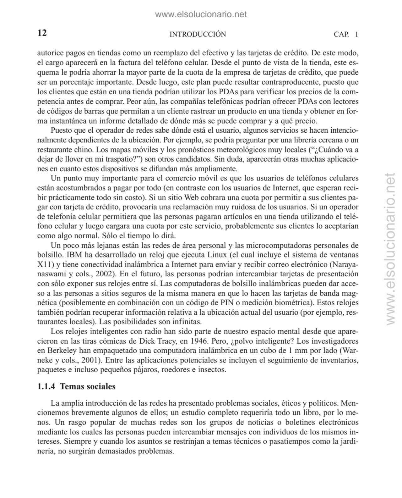 autorice pagos en tiendas como un reemplazo del efectivo y las tarjetas de crédito. De este modo,
…
