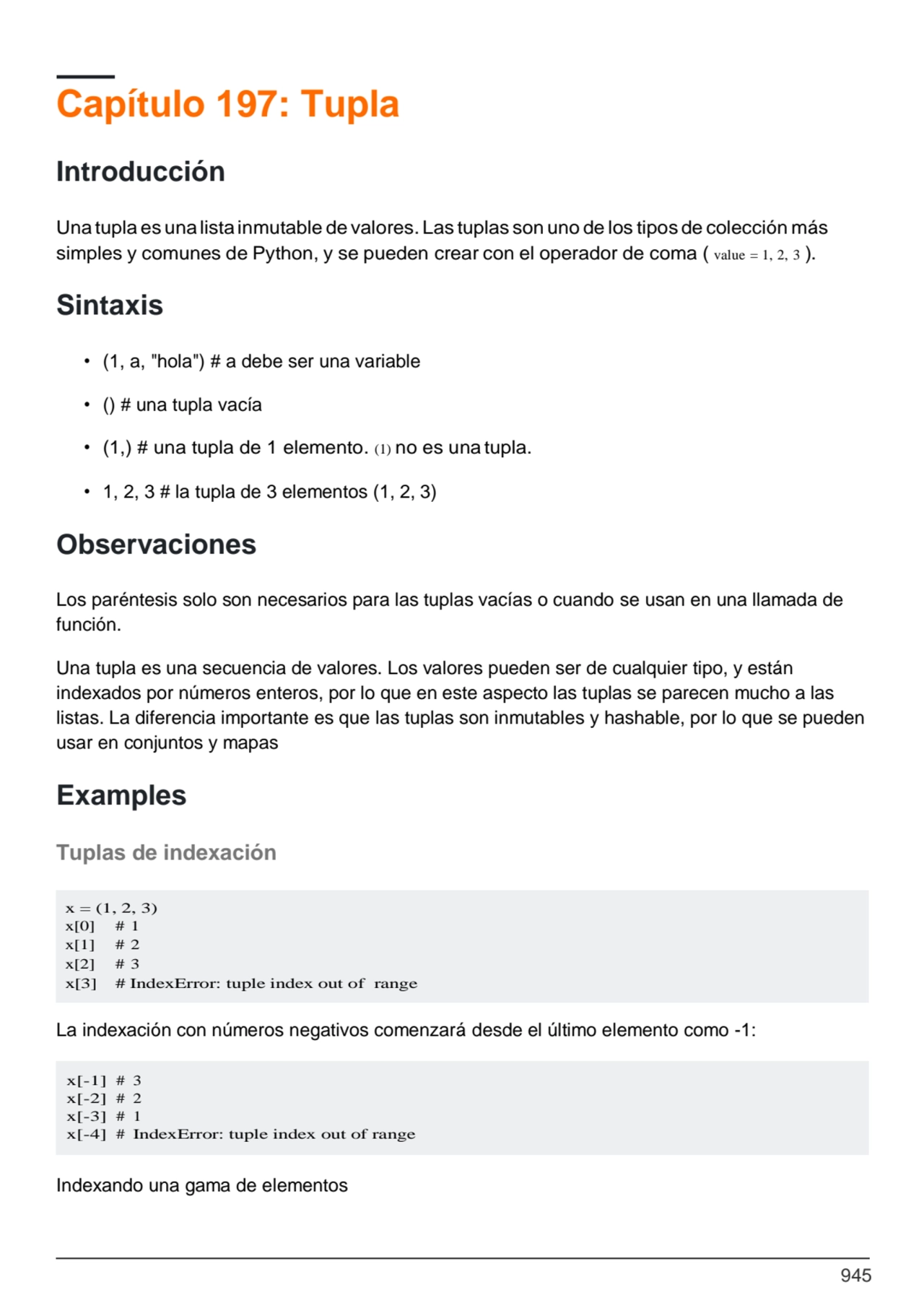 945
x = (1, 2, 3)
x[0] # 1
x[1] # 2
x[2] # 3
x[3] # IndexError: tuple index out of range
Capí…