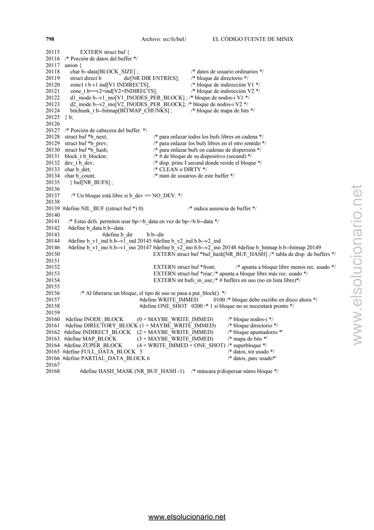 798 Archivo: src/fs/buU EL CÓDIGO FUENTE DE MINIX 
20115 EXTERN struct buf { 
20116 /* Porción de…