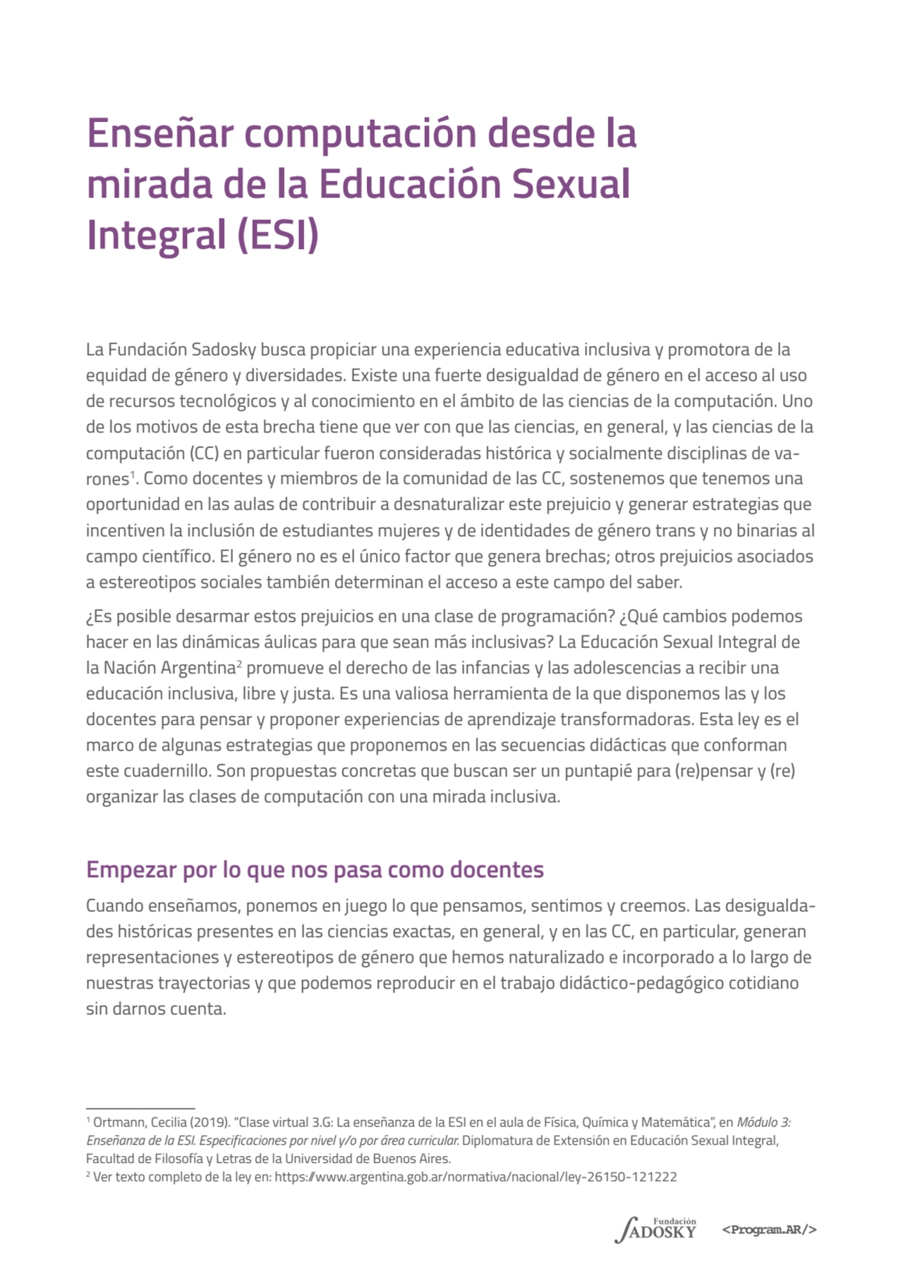 Enseñar computación desde la 
mirada de la Educación Sexual 
Integral (ESI) 
La Fundación Sadosk…