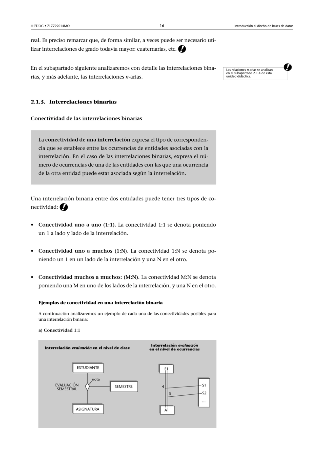  FUOC • 71Z799014MO 16 Introducción al diseño de bases de datos
real. Es preciso remarcar que, de…