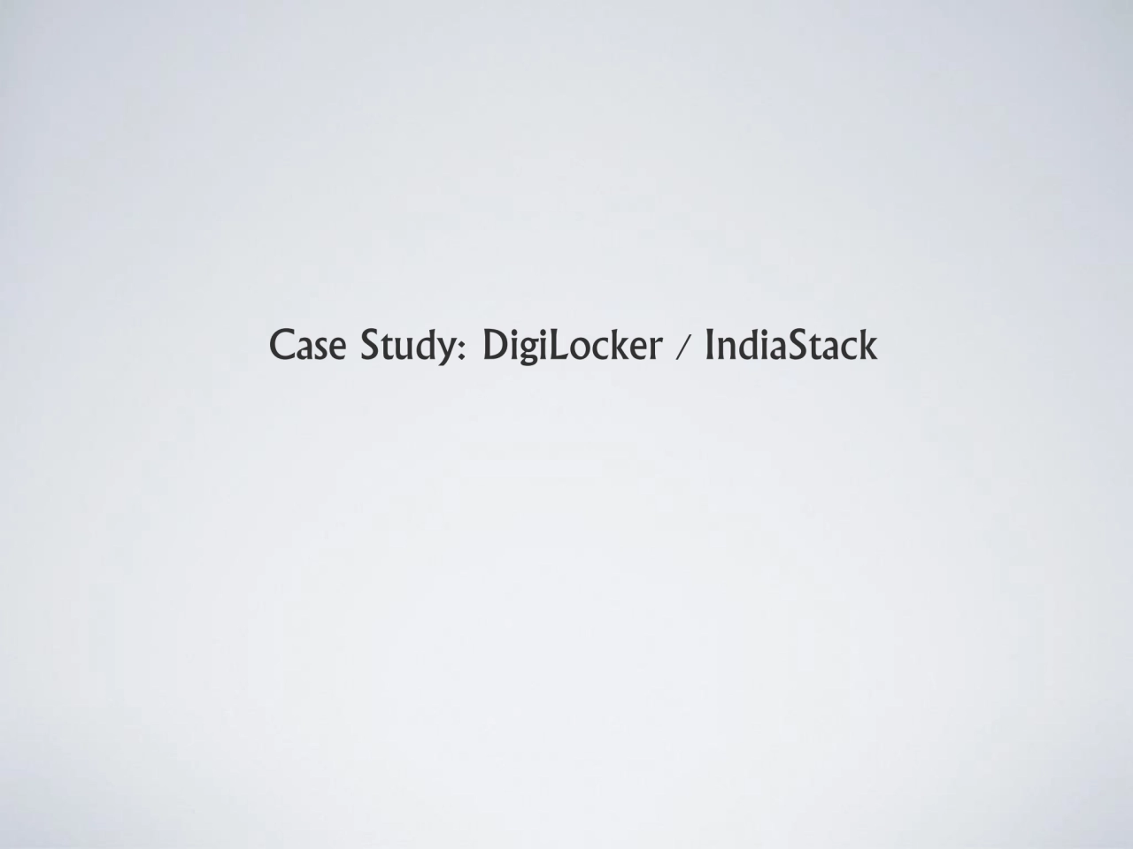 Case Study: DigiLocker / IndiaStack