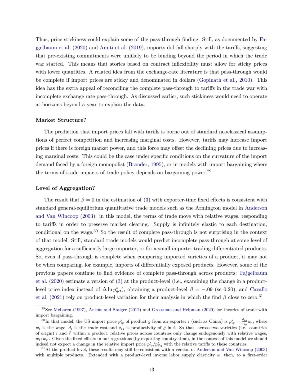 Thus, price stickiness could explain some of the pass-through finding. Still, as documented by Faj…