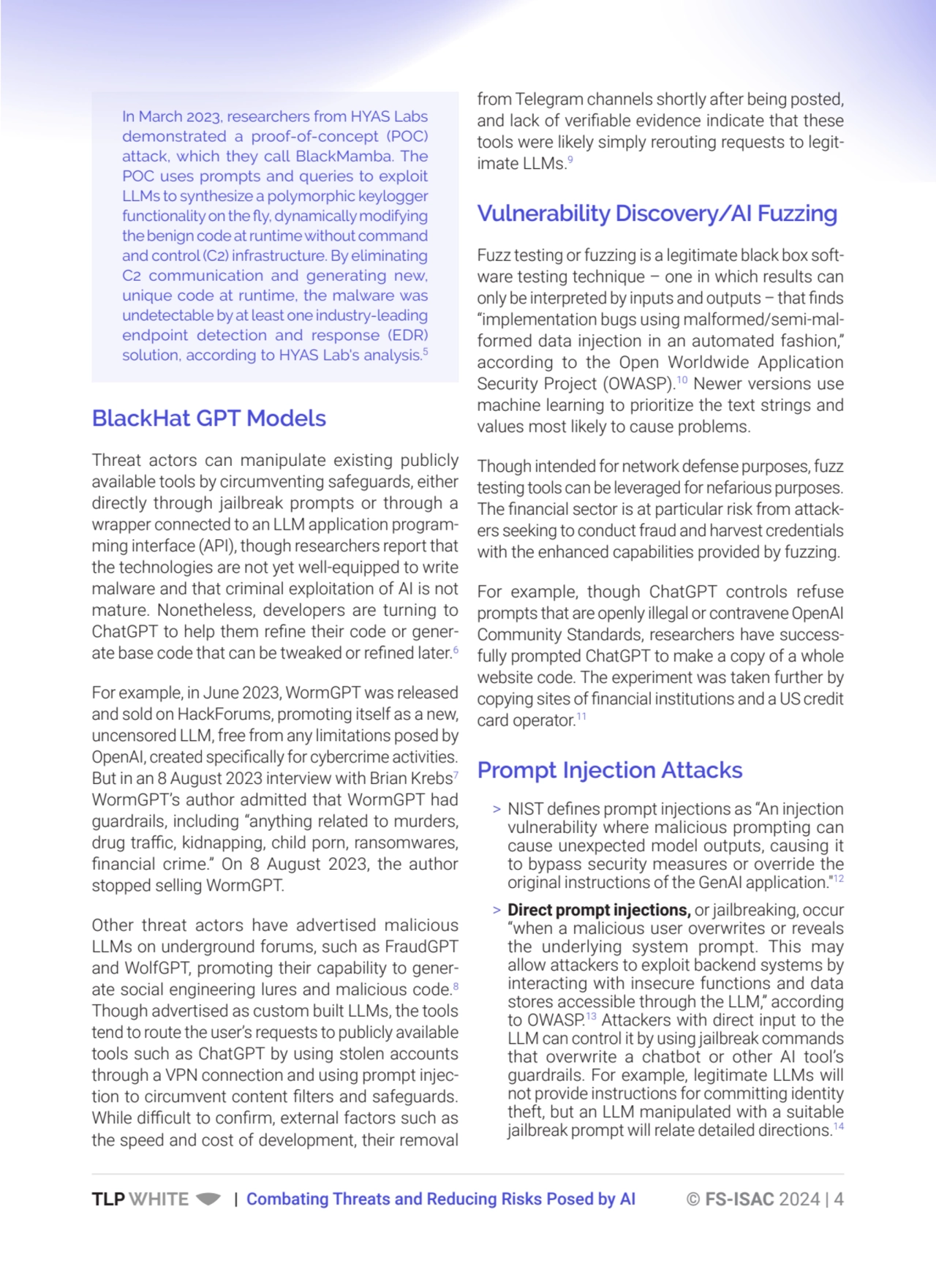TLP WHITE | Combating Threats and Reducing Risks Posed by AI © FS-ISAC 2024 | 4
In March 2023, res…