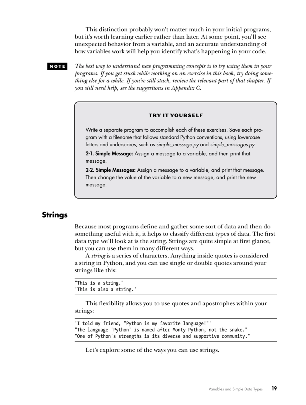 Variables and Simple Data Types    19
This distinction probably won’t matter much in your initial …