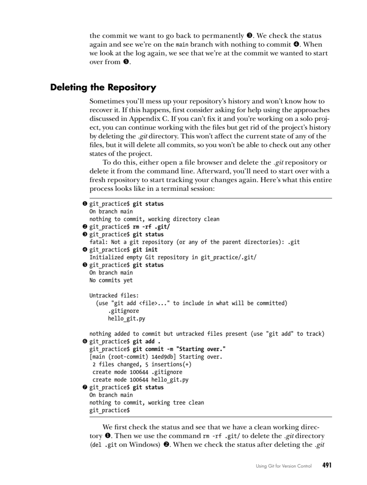 Using Git for Version Control    491
the commit we want to go back to permanently 3. We check the …