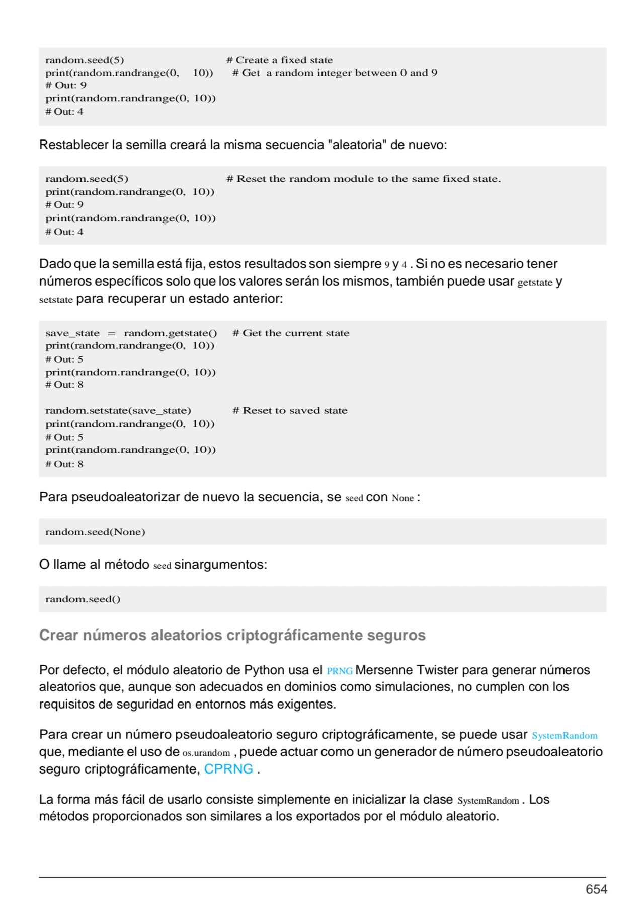 654
random.seed(5) # Reset the random module to the same fixed state. 
print(random.randrange(0, …