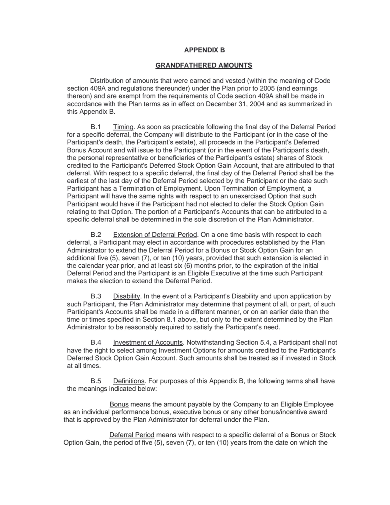 APPENDIX B
GRANDFATHERED AMOUNTS
Distribution of amounts that were earned and vested (within the …