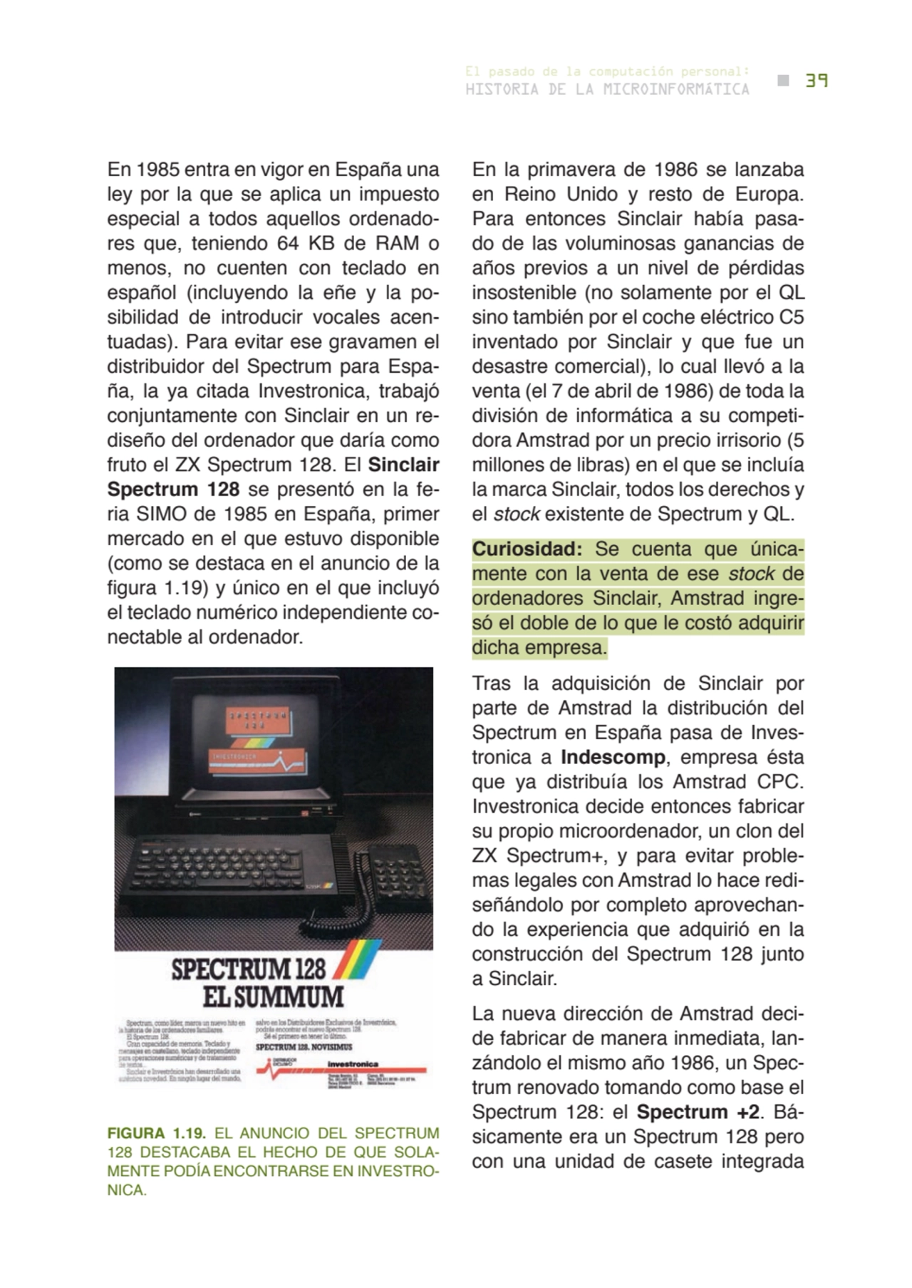 39 historia de la microinformática
el pasado de la computación personal:
En 1985 entra en vigor e…