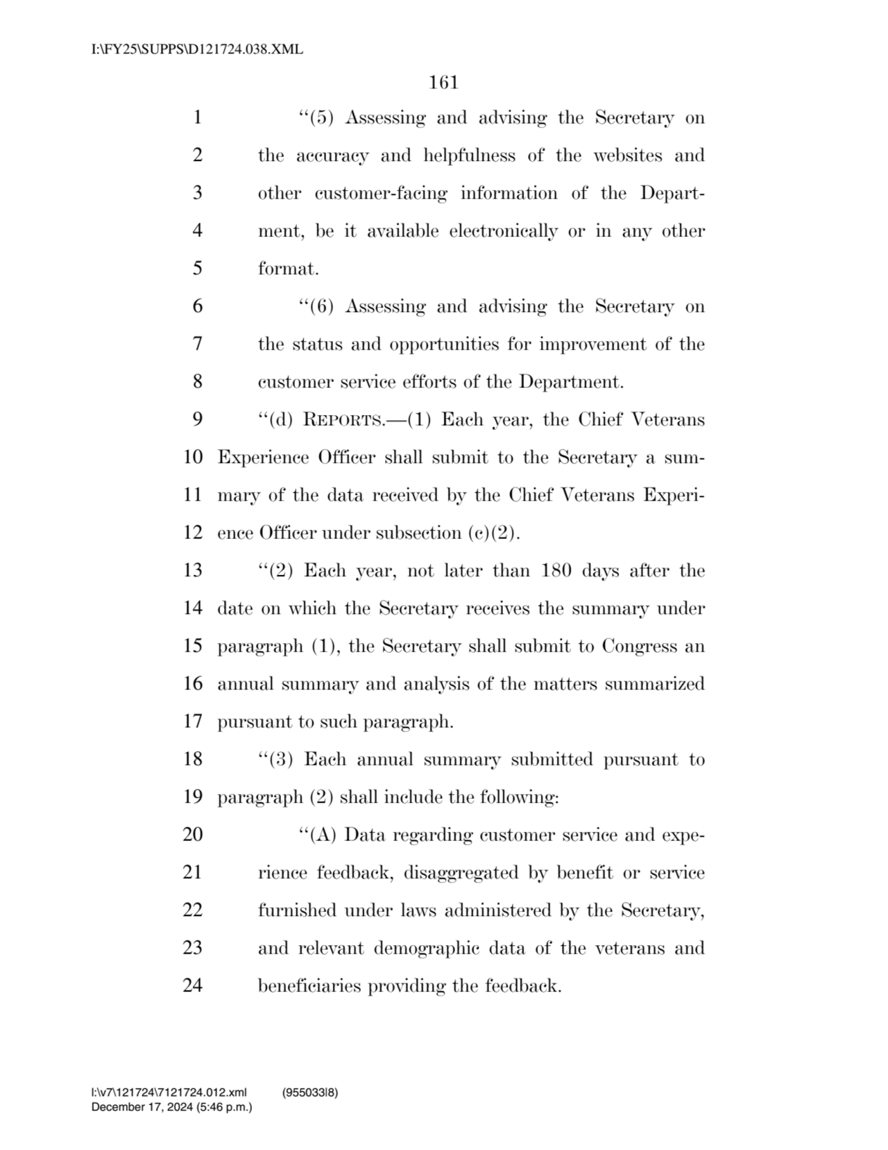 161 
1 ‘‘(5) Assessing and advising the Secretary on 
2 the accuracy and helpfulness of the websi…