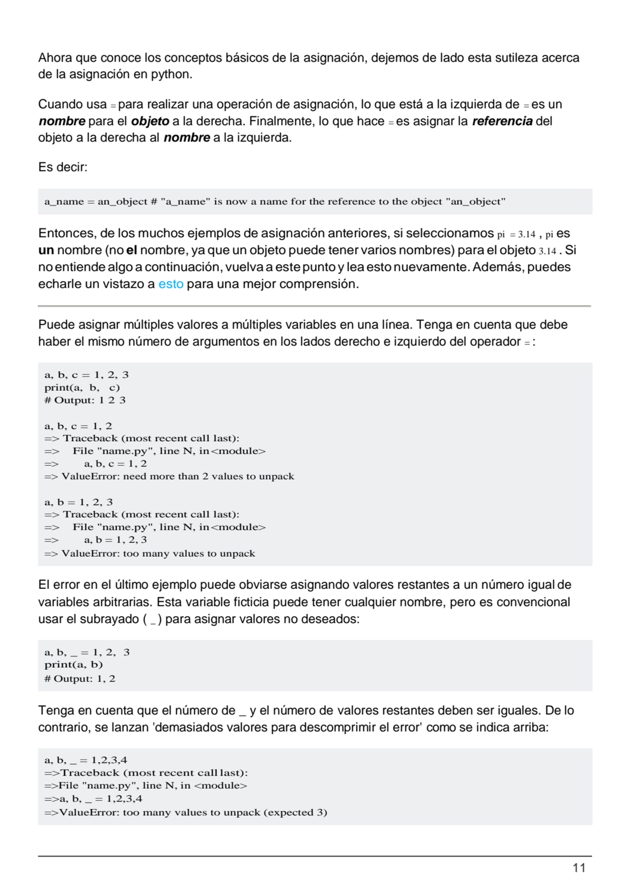 11
a_name = an_object # "a_name" is now a name for the reference to the object "an_object"
a, b, …