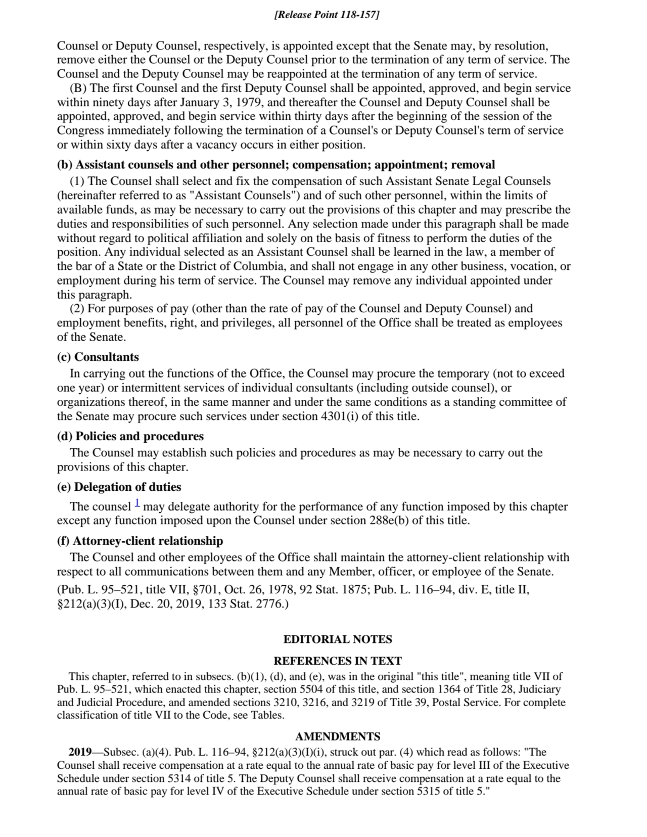 Counsel or Deputy Counsel, respectively, is appointed except that the Senate may, by resolution,
r…