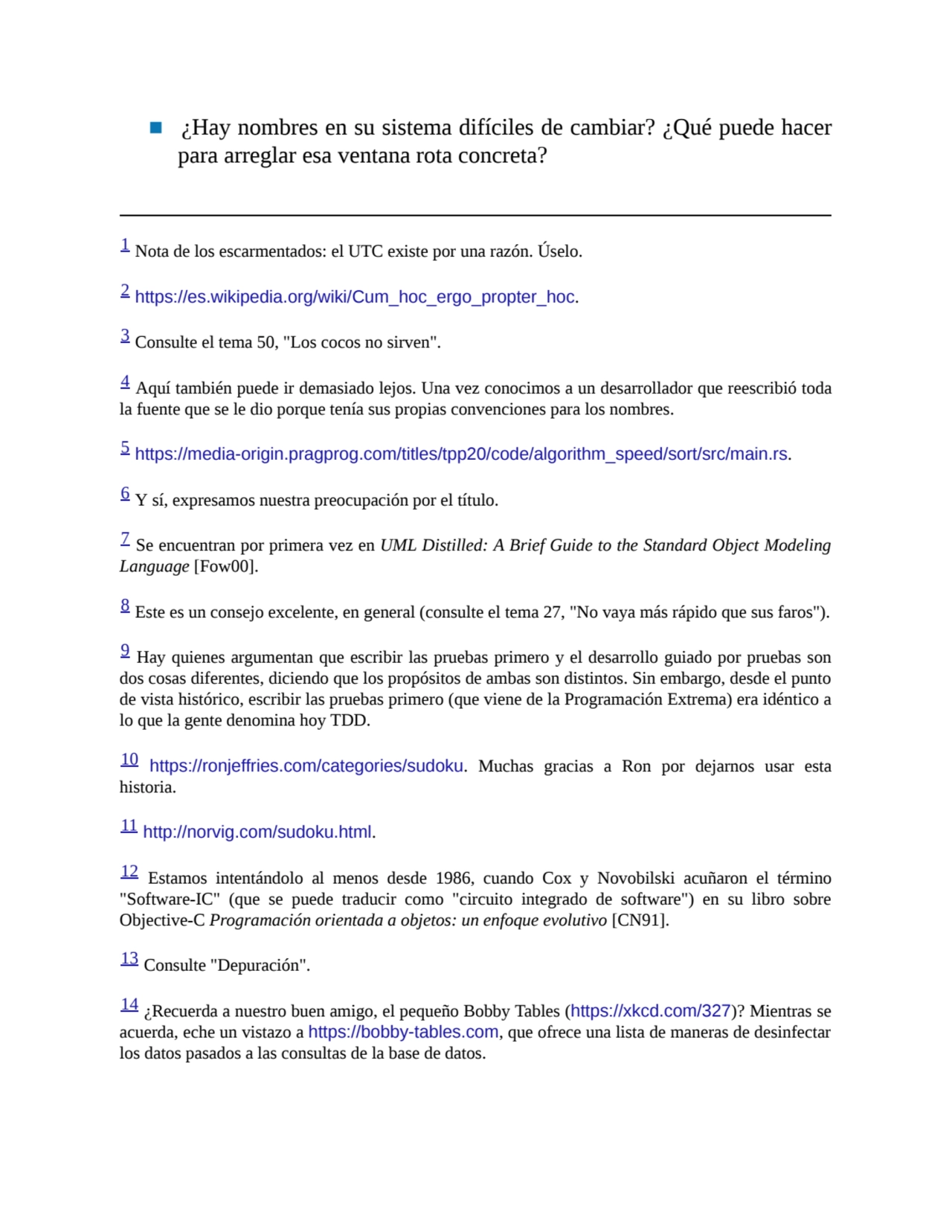 ■ ¿Hay nombres en su sistema difíciles de cambiar? ¿Qué puede hacer
para arreglar esa ventana rota…