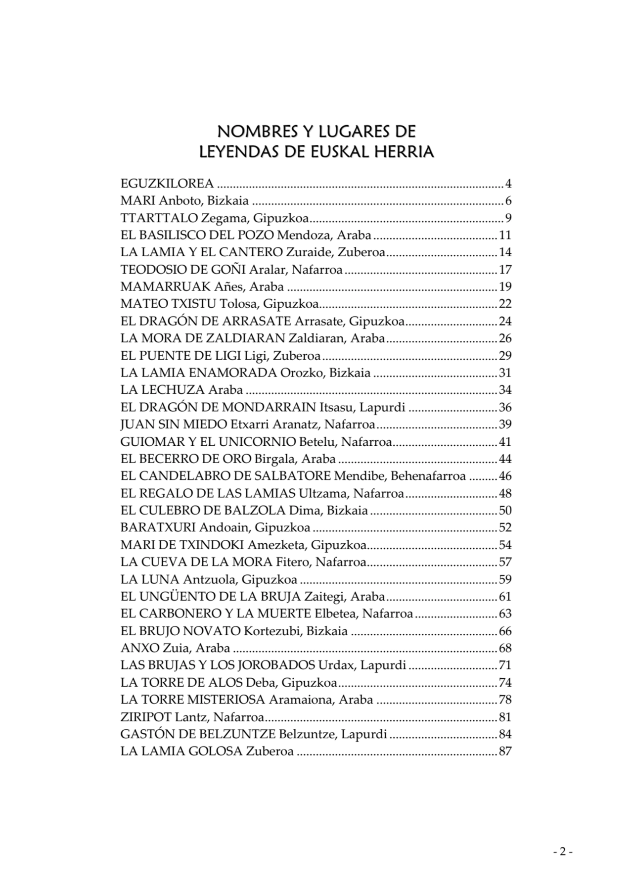  
NOMBRES Y LUGARES DE
LEYENDAS DE EUSKAL HERRIA
EGUZKILOREA ...................................…