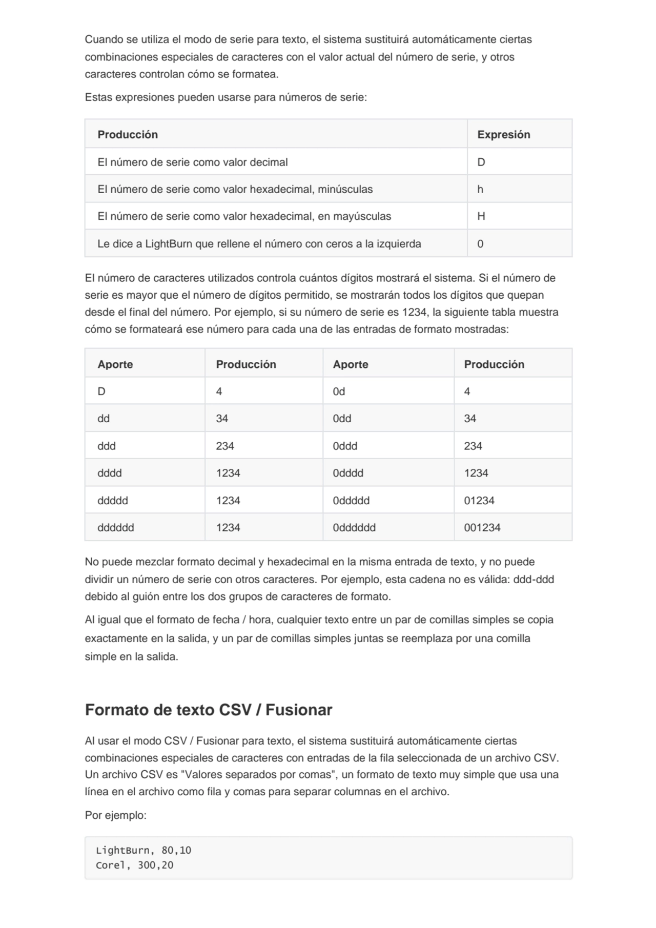 Cuando se utiliza el modo de serie para texto, el sistema sustituirá automáticamente ciertas 
comb…