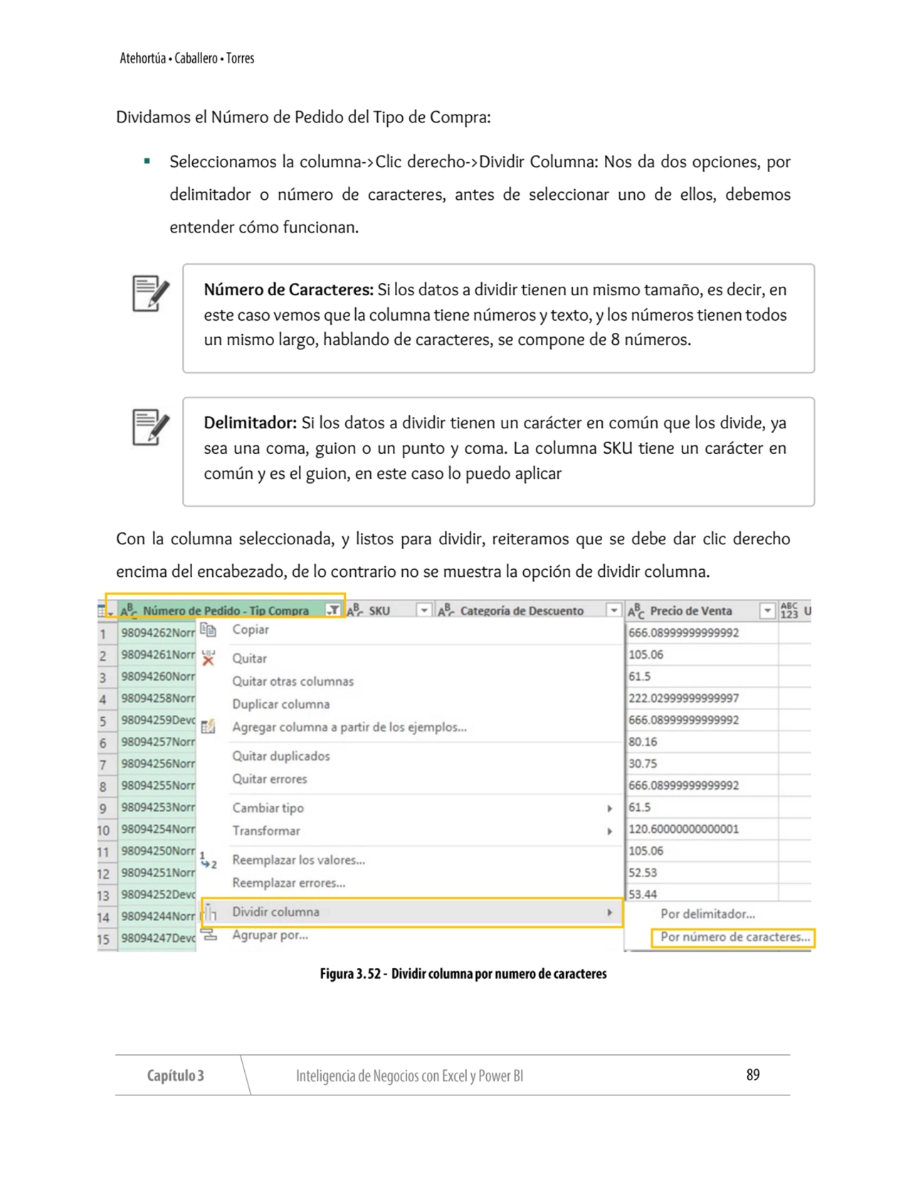 Dividamos el Número de Pedido del Tipo de Compra:
▪ Seleccionamos la columna->Clic derecho->Dividi…