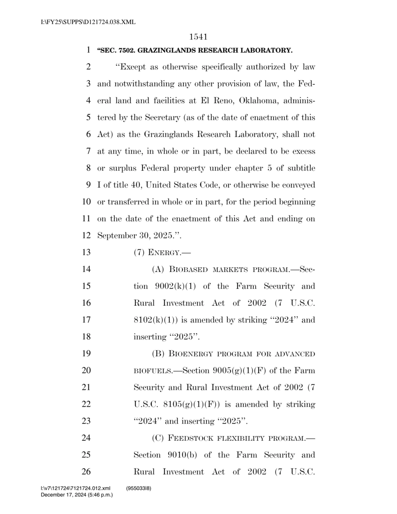 1541 
1 ‘‘SEC. 7502. GRAZINGLANDS RESEARCH LABORATORY. 
2 ‘‘Except as otherwise specifically auth…