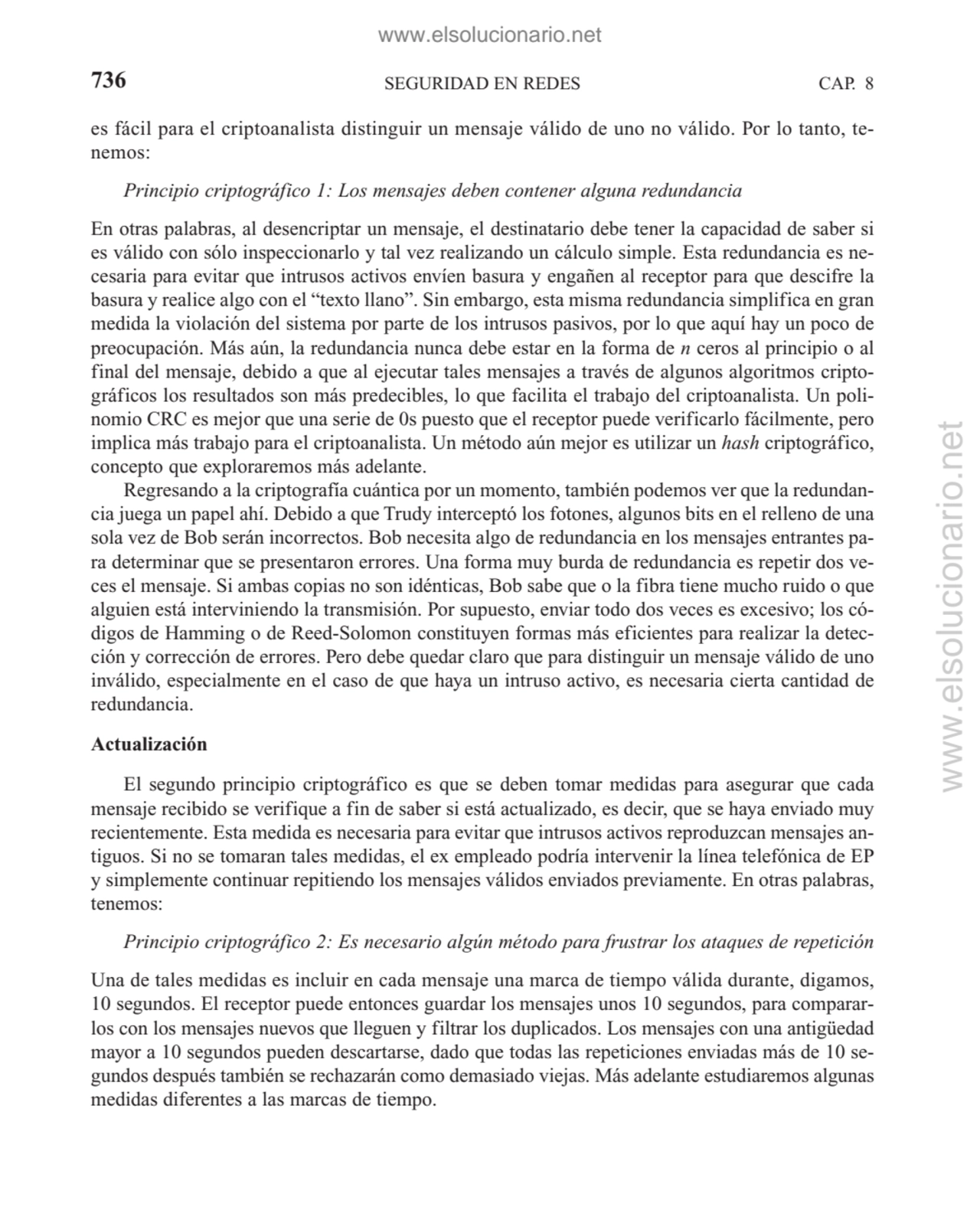 SEGURIDAD EN REDES
es fácil para el criptoanalista distinguir un mensaje válido de uno no válido. …