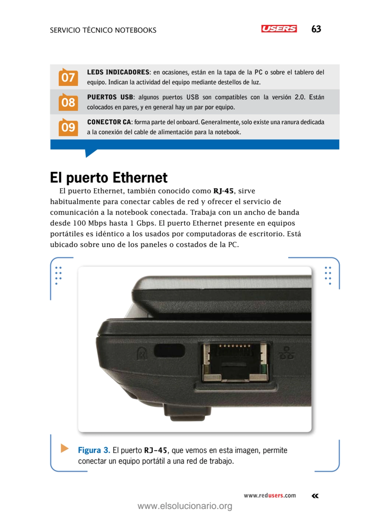 SERVICIO TÉCNICO NOTEBOOKS 63
www.redusers.com
El puerto Ethernet
El puerto Ethernet, también co…