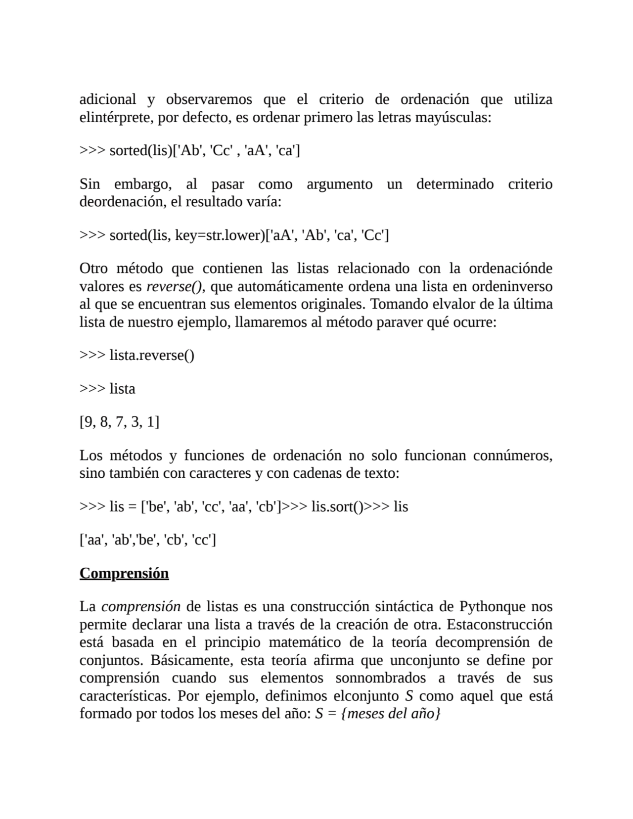 adicional y observaremos que el criterio de ordenación que utiliza
elintérprete, por defecto, es o…