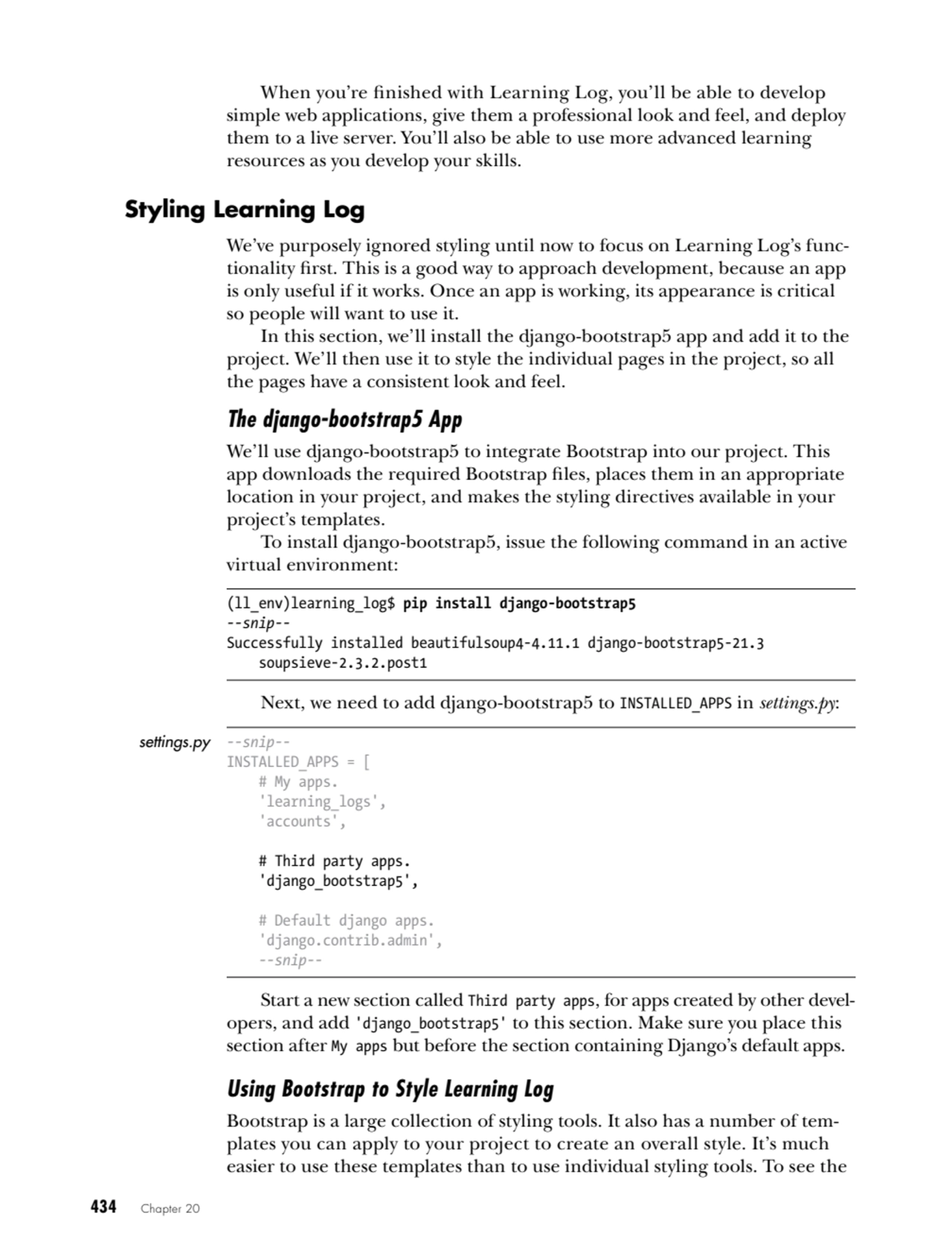 434   Chapter 20
When you’re finished with Learning Log, you’ll be able to develop 
simple web ap…