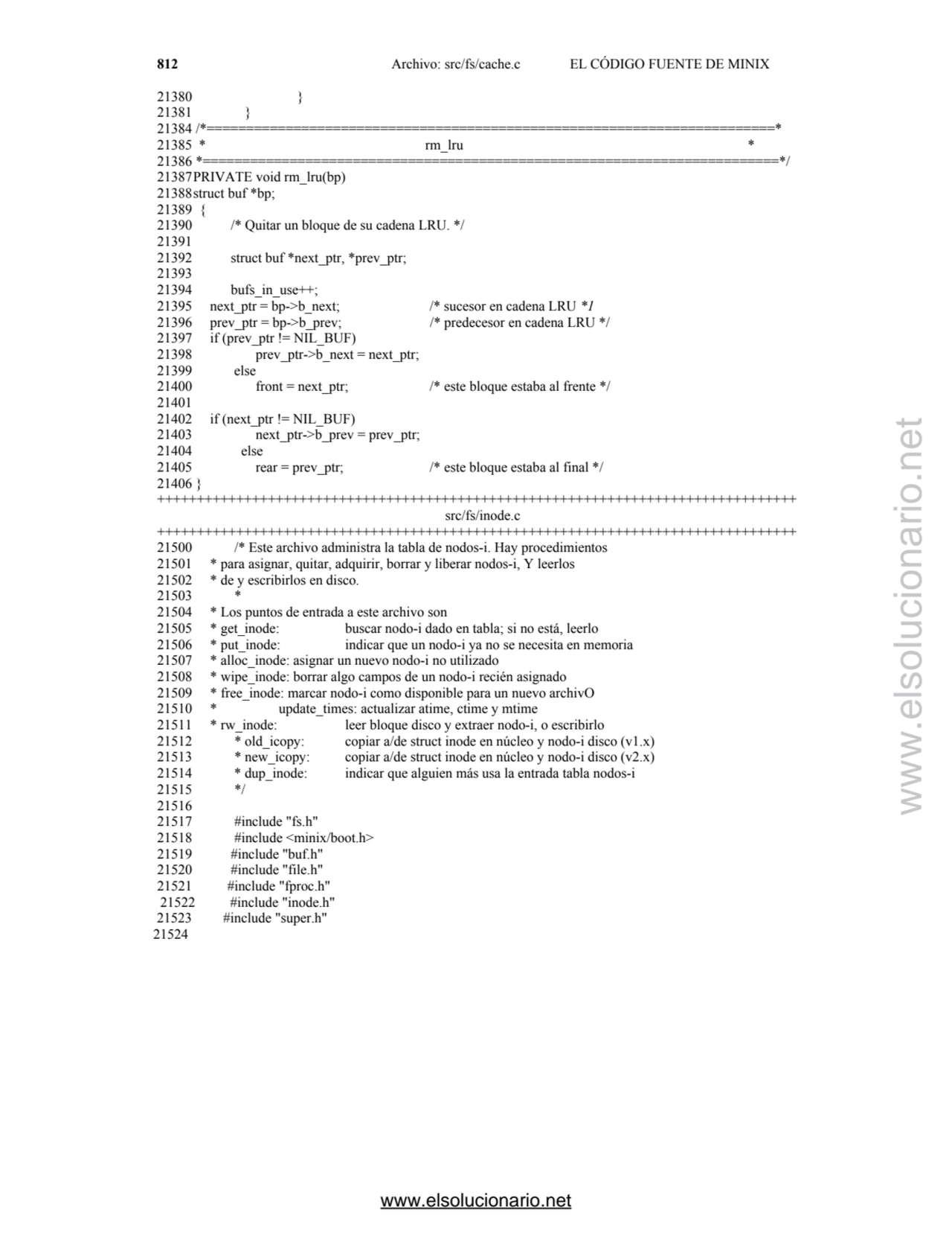 812 Archivo: src/fs/cache.c EL CÓDIGO FUENTE DE MINIX 
21380 } 
21381 } 
21384 /*===============…