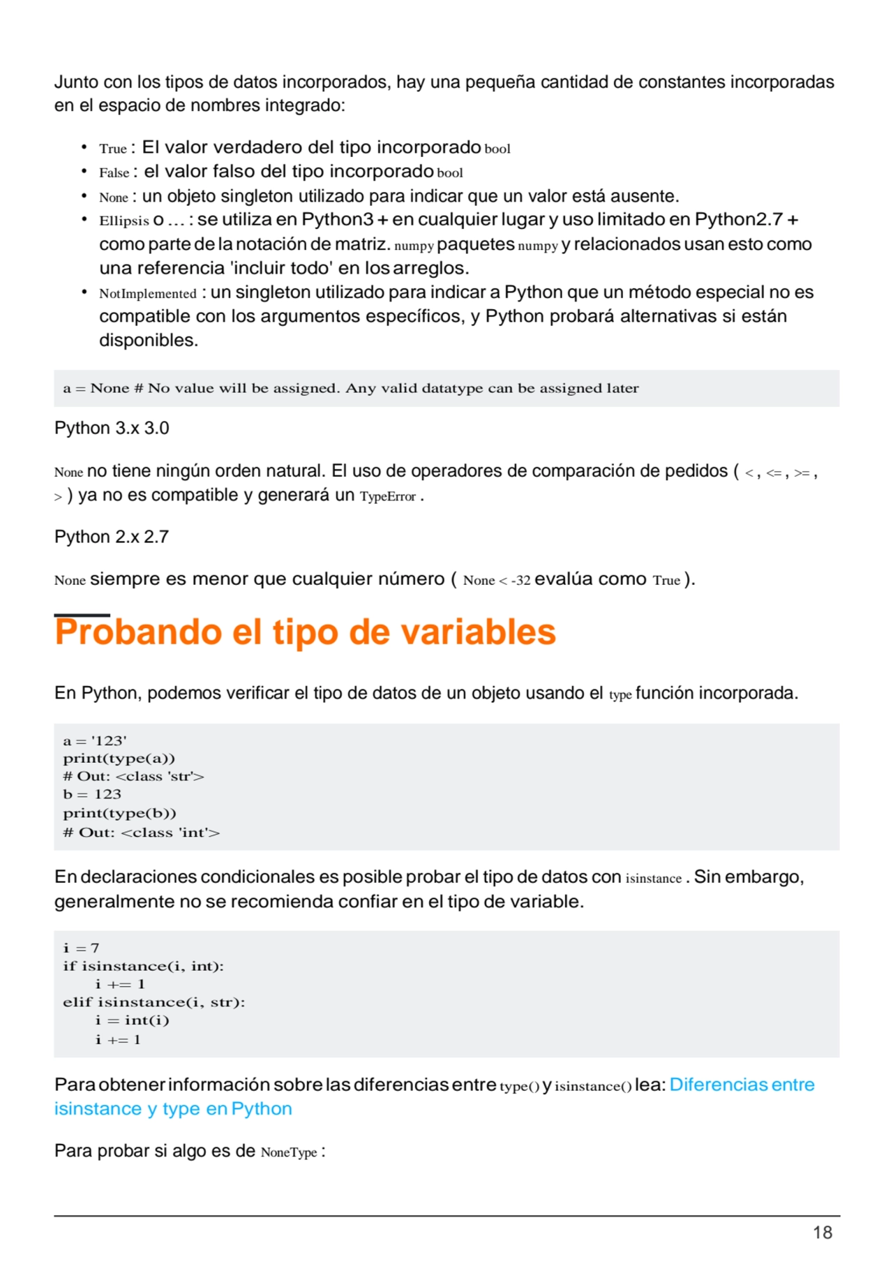 18
a = None # No value will be assigned. Any valid datatype can be assigned later
a = '123'
prin…