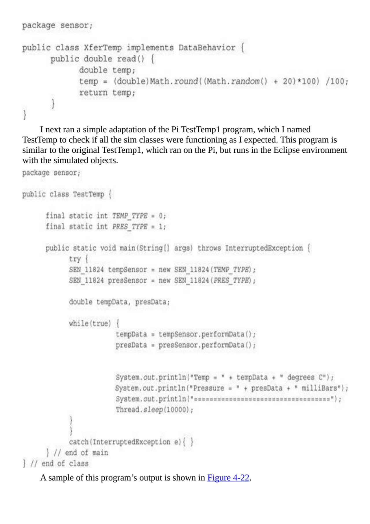 I next ran a simple adaptation of the Pi TestTemp1 program, which I named
TestTemp to check if all…