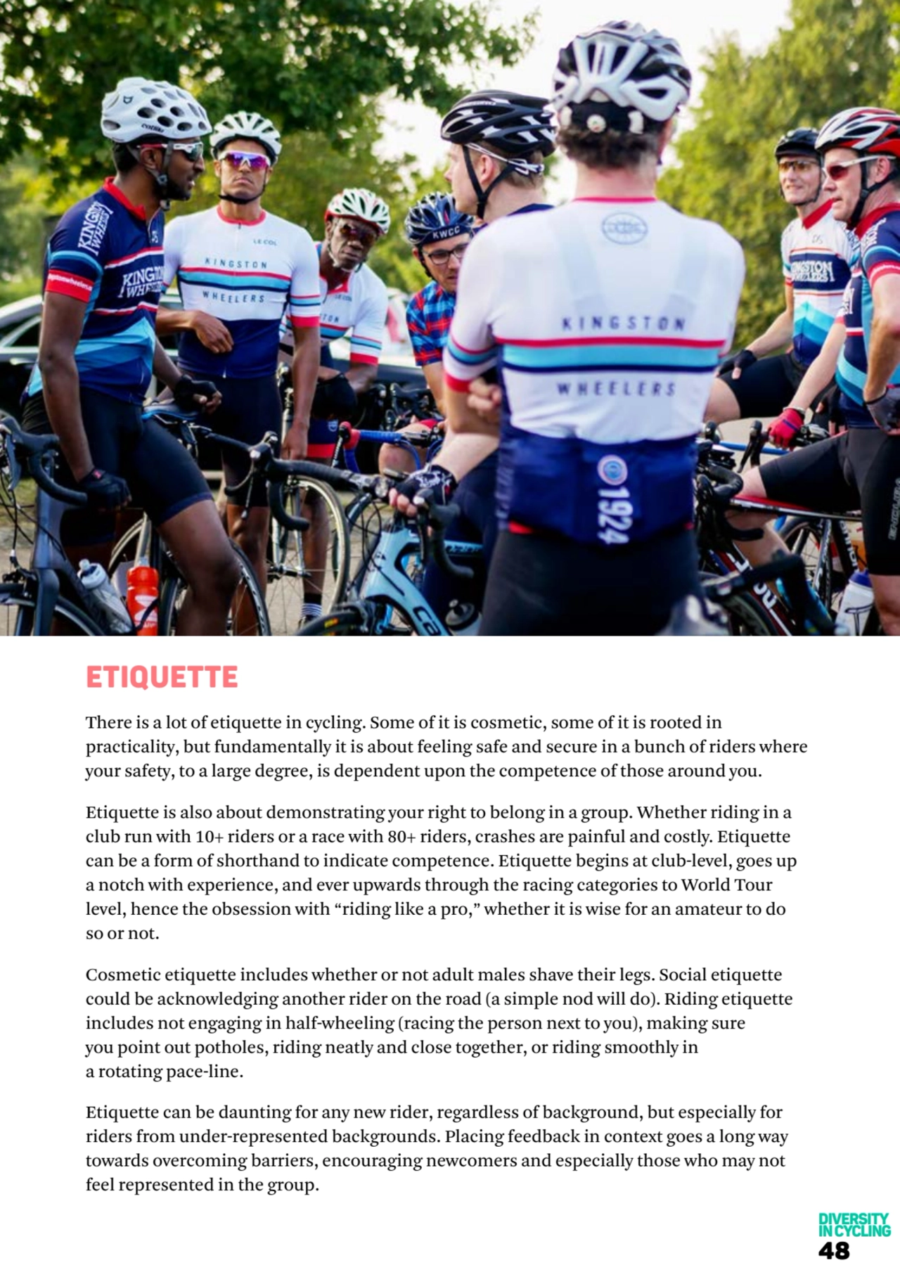 ETIQUETTE
There is a lot of etiquette in cycling. Some of it is cosmetic, some of it is rooted in …