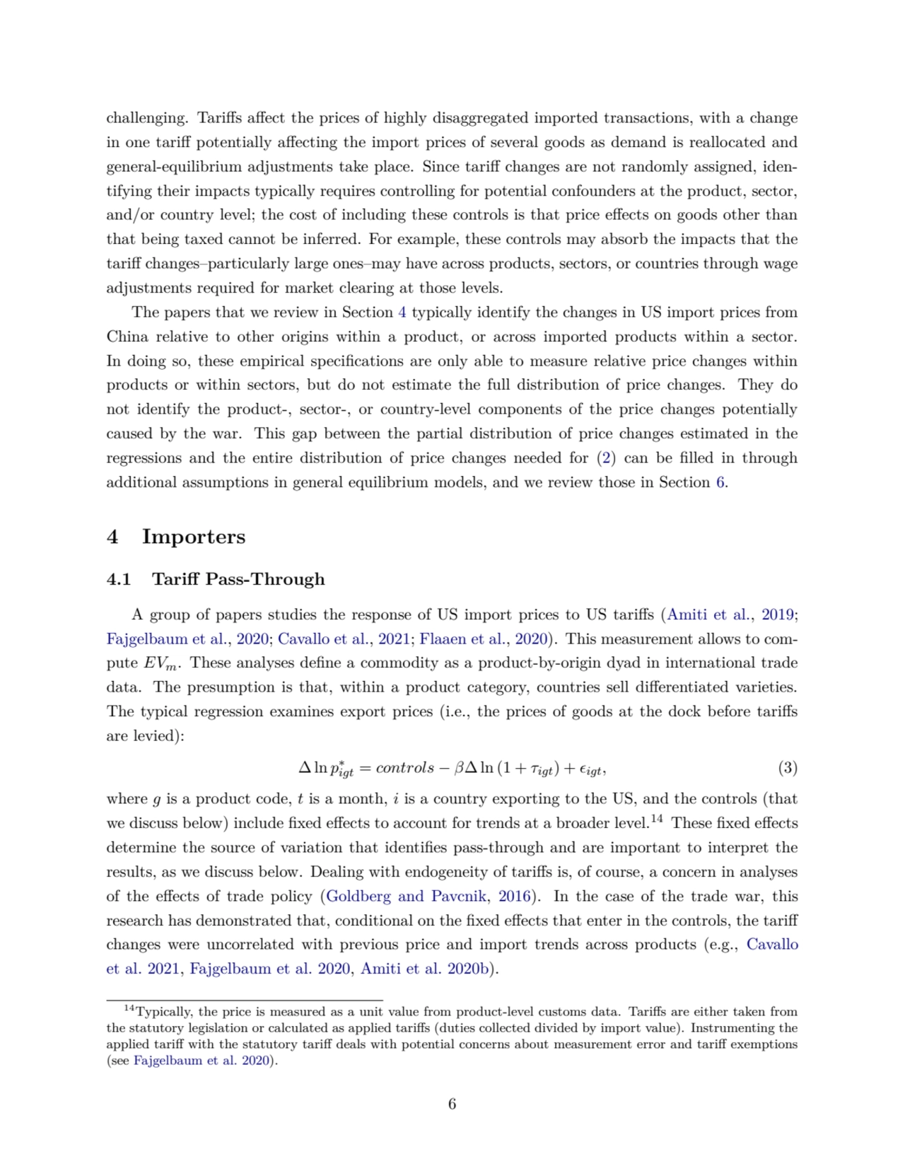 challenging. Tariffs affect the prices of highly disaggregated imported transactions, with a change…