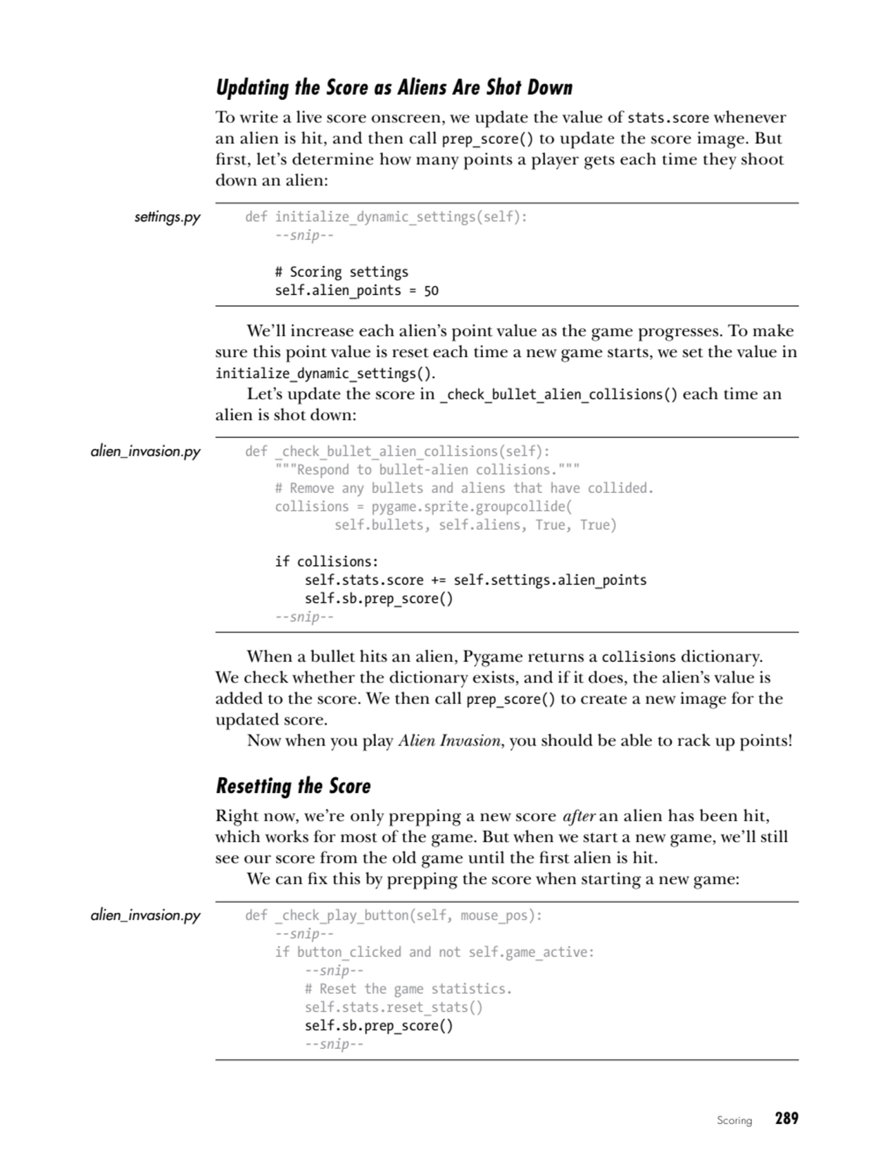 Scoring   289
Updating the Score as Aliens Are Shot Down
To write a live score onscreen, we updat…