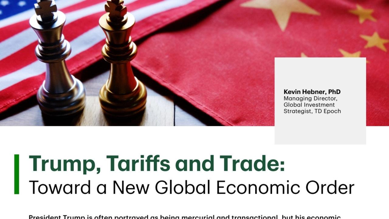 Trump, Tariffs and Trade: Toward a New Global Economic Order