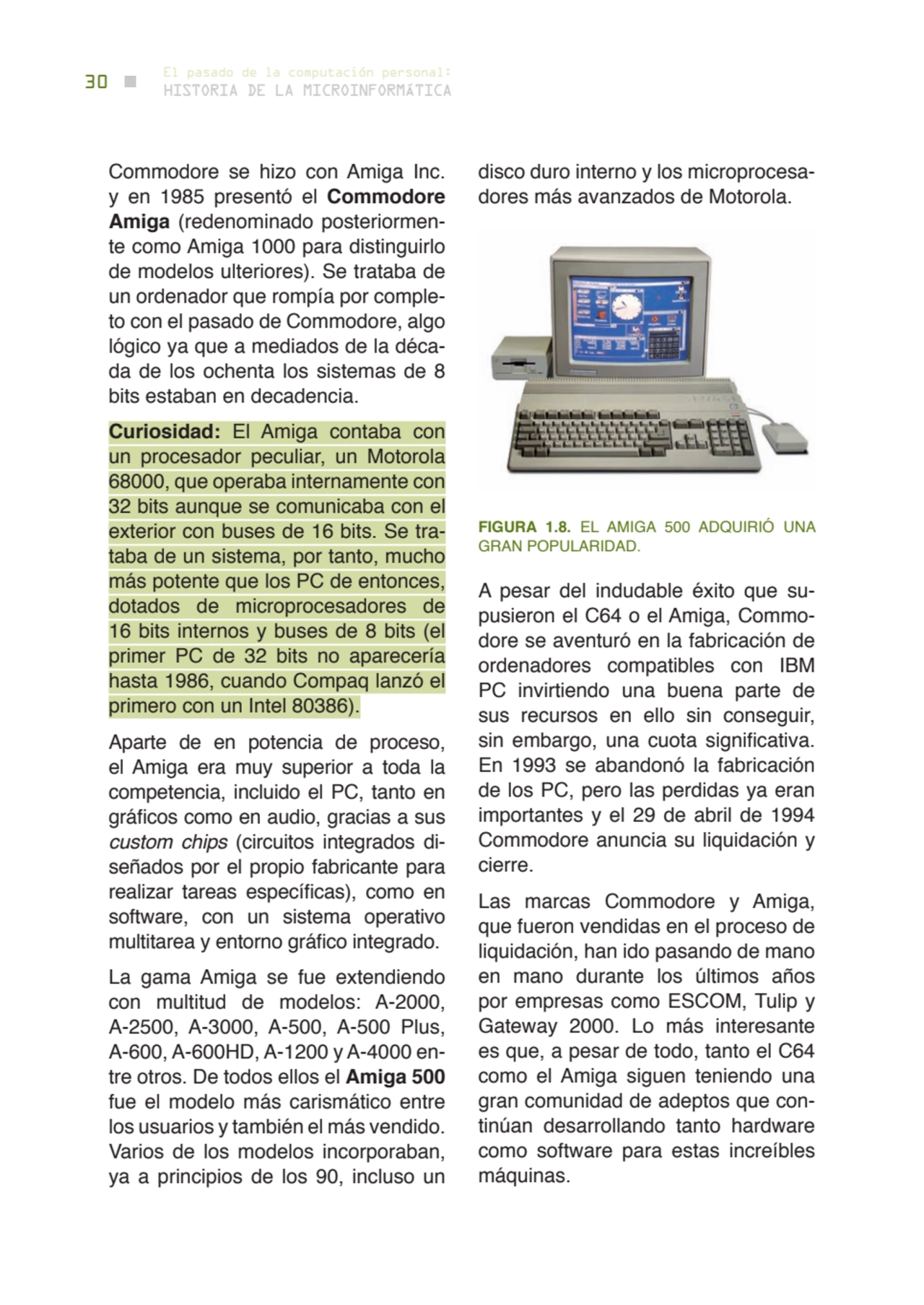 30 historia de la microinformática
el pasado de la computación personal:
Commodore se hizo con Am…