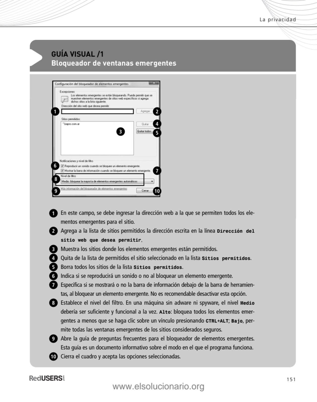 151
La privacidad
GUÍA VISUAL /1
Bloqueador de ventanas emergentes 
En este campo, se debe ingr…