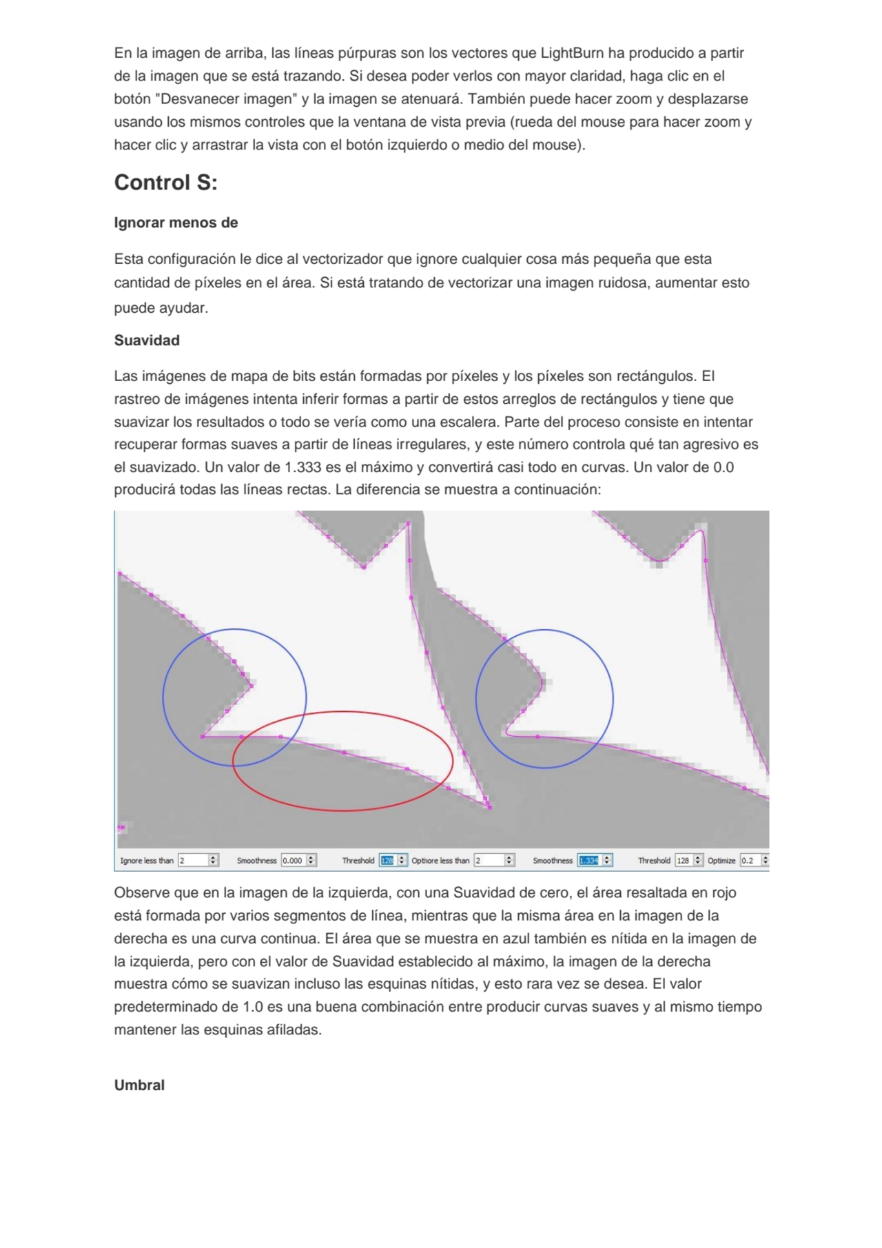 En la imagen de arriba, las líneas púrpuras son los vectores que LightBurn ha producido a partir 
…