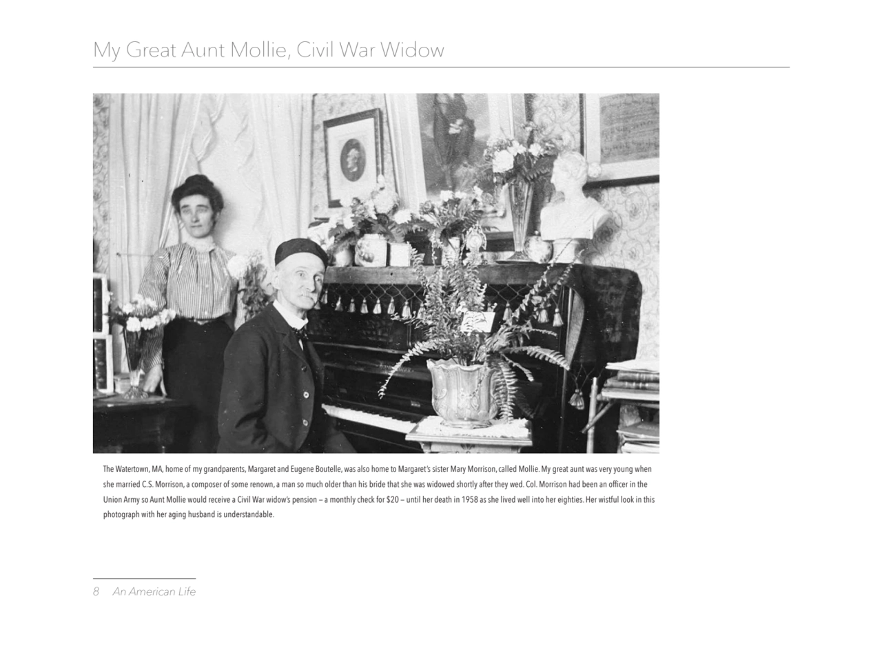 8 An American Life
My Great Aunt Mollie, Civil War Widow 
The Watertown, MA, home of my grandpare…