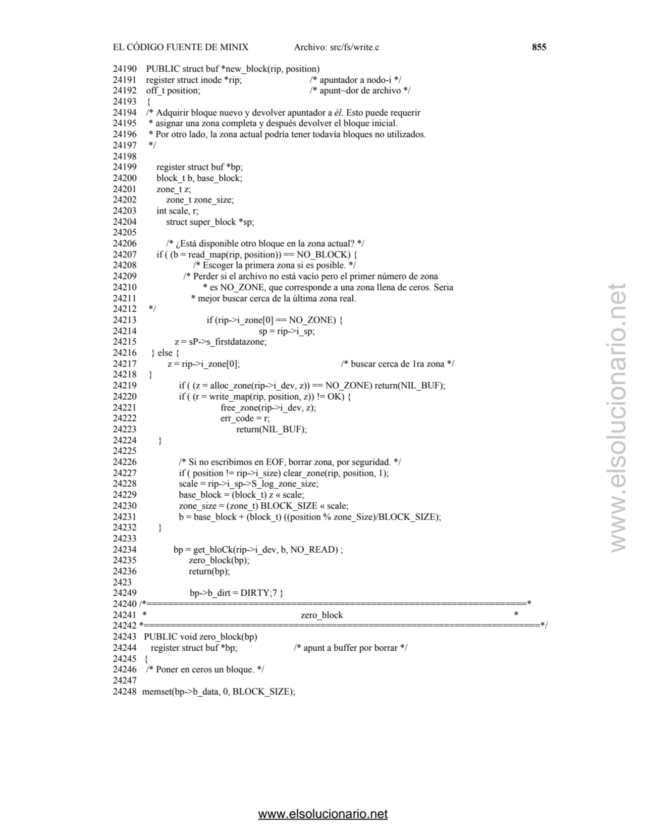 EL CÓDIGO FUENTE DE MINIX Archivo: src/fs/write.c 855
24190 PUBLIC struct buf *new_block(rip, posi…