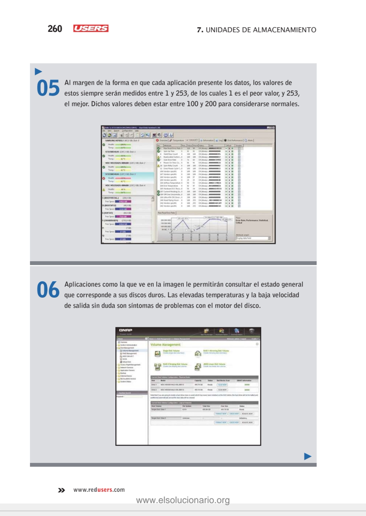 260 7. UNIDADES DE ALMACENAMIENTO
www.redusers.com
05 Al margen de la forma en que cada aplicació…
