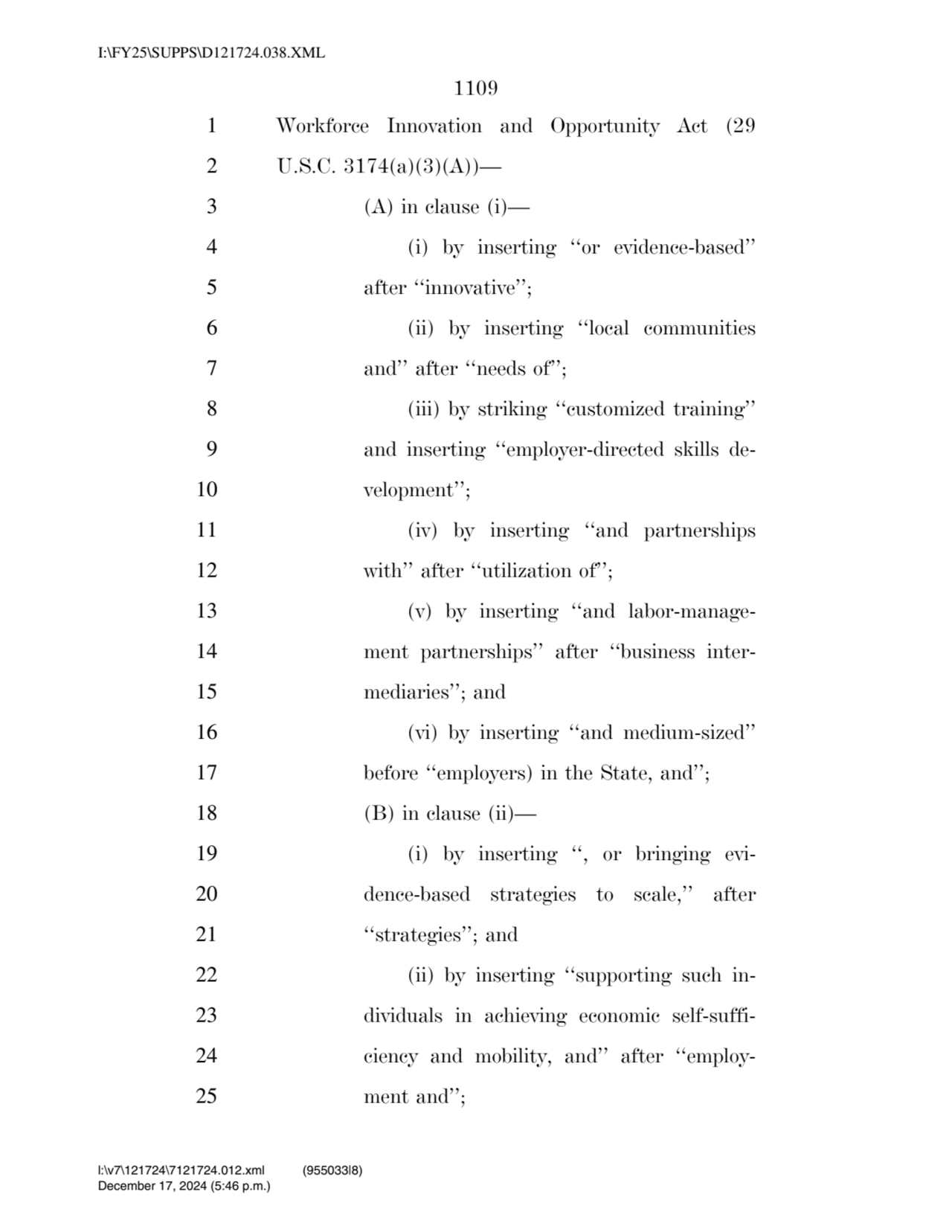 1109 
1 Workforce Innovation and Opportunity Act (29 
2 U.S.C. 3174(a)(3)(A))— 
3 (A) in clause …