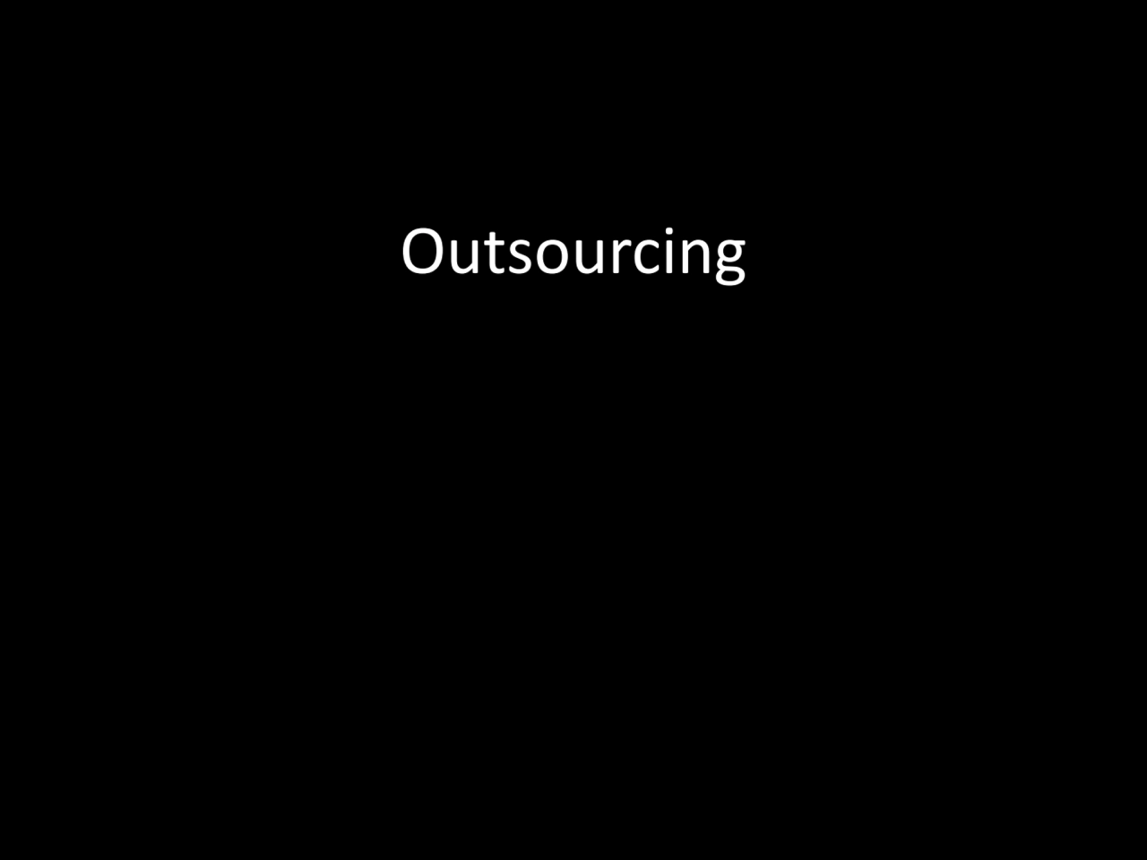 Outsourcing