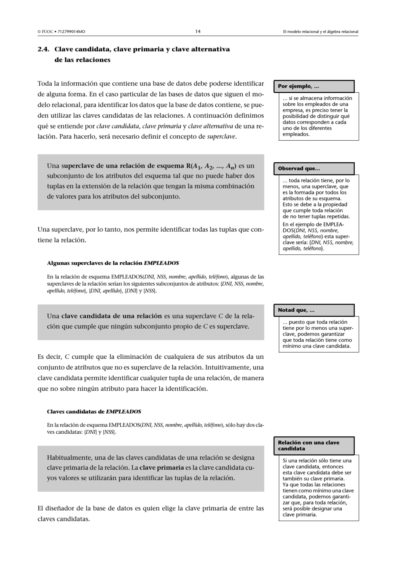  FUOC • 71Z799014MO 14 El modelo relacional y el álgebra relacional
2.4. Clave candidata, clave p…