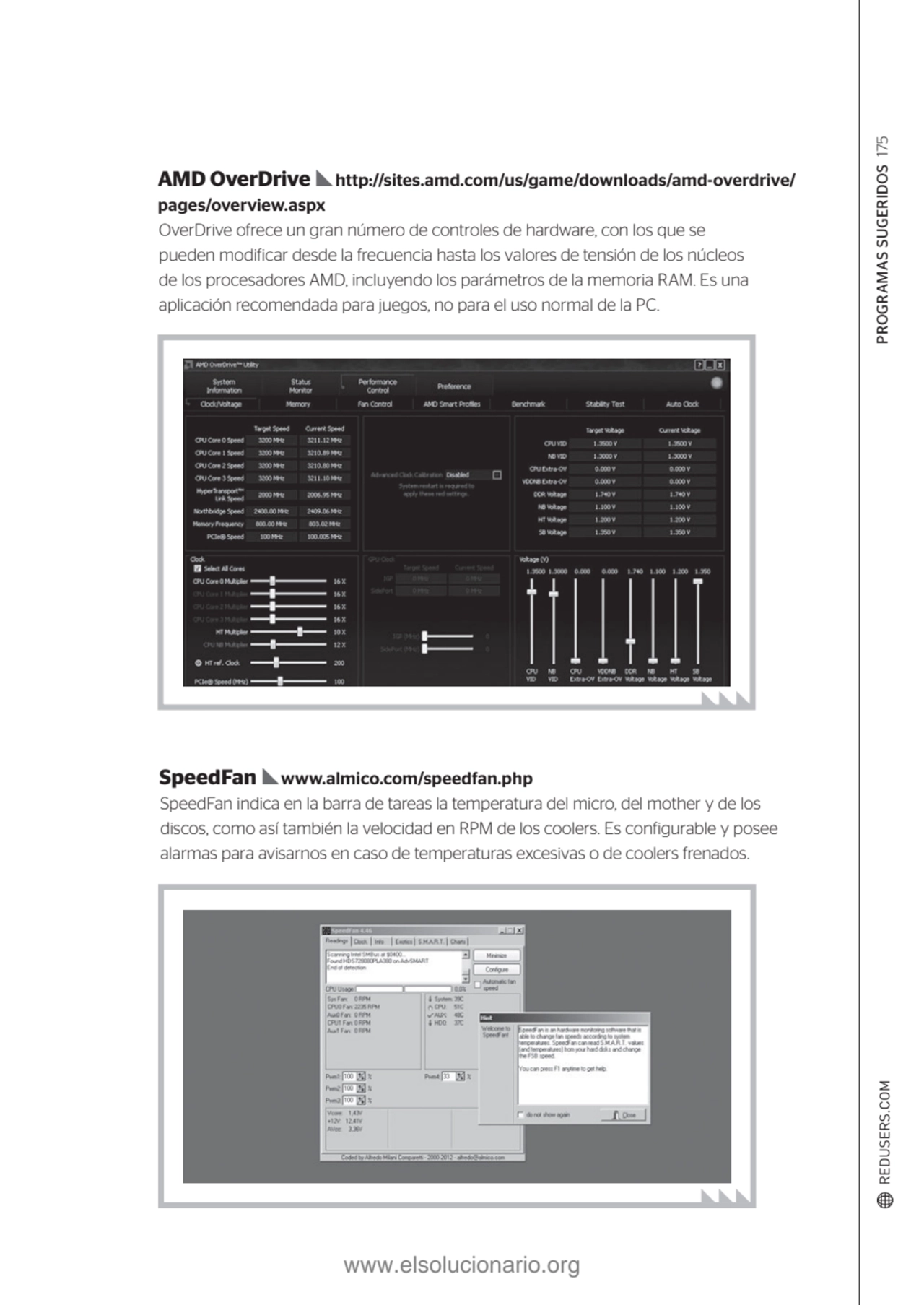 PROGRAMAS SUGERIDOS 175
SpeedFan indica en la barra de tareas la temperatura del micro, del mother…