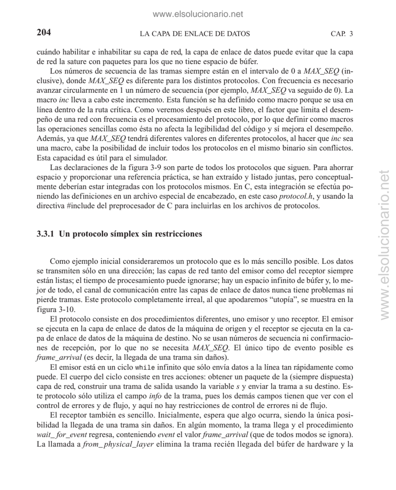 cuándo habilitar e inhabilitar su capa de red, la capa de enlace de datos puede evitar que la capa
…