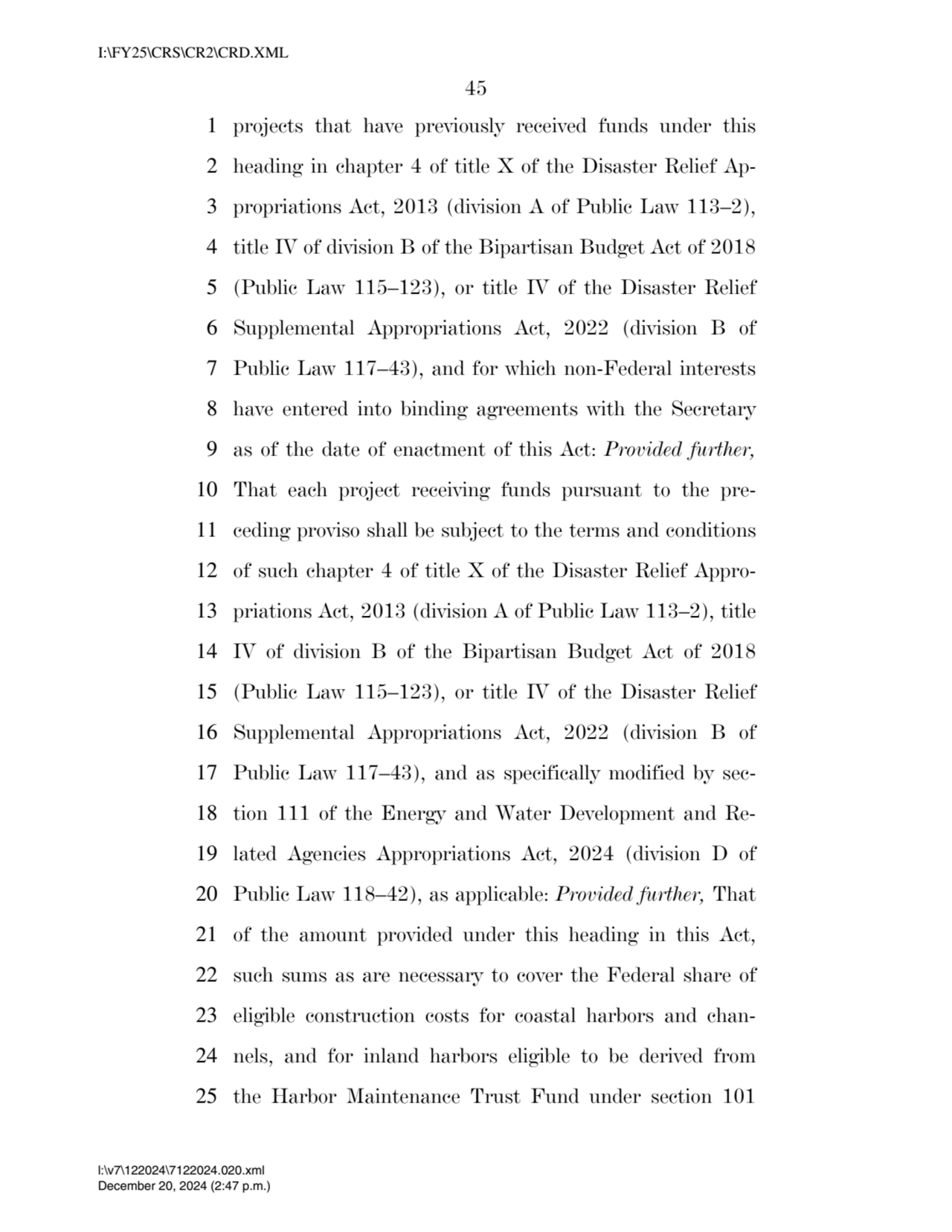 45 
1 projects that have previously received funds under this 
2 heading in chapter 4 of title X …