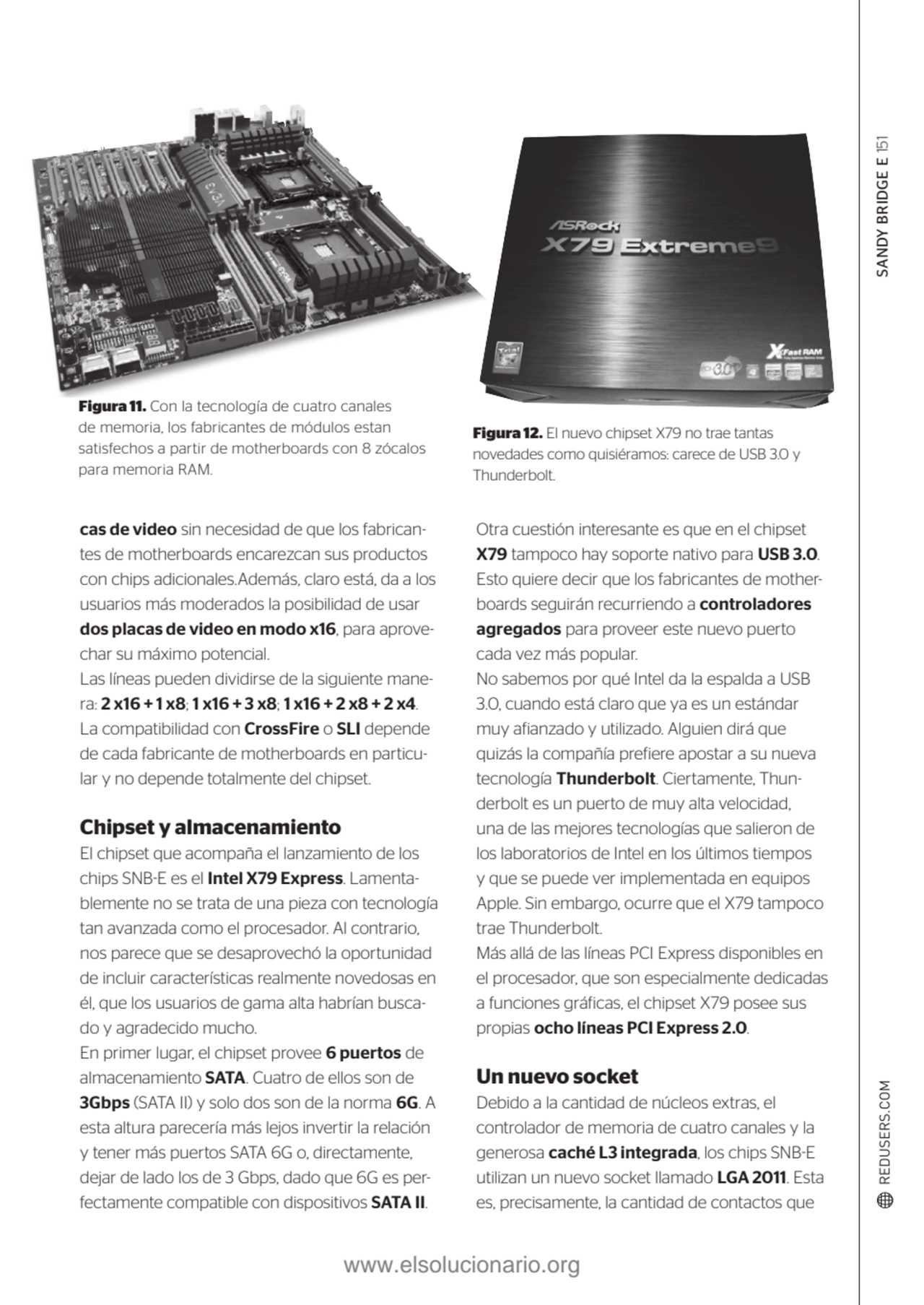 SANDY BRIDGE E 151
cas de video sin necesidad de que los fabricantes de motherboards encarezcan s…