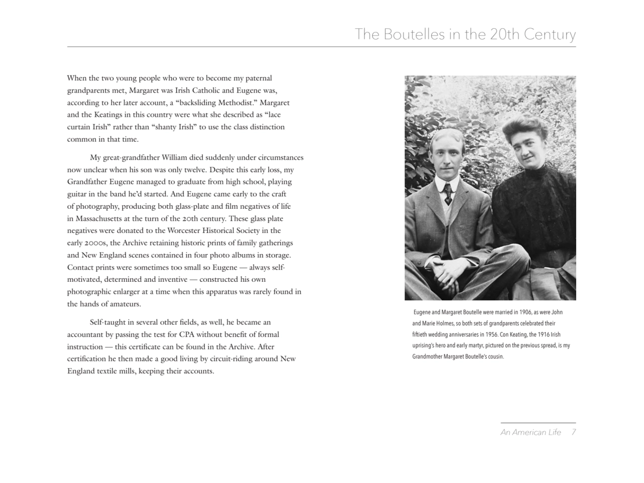 An American Life 7 
 Eugene and Margaret Boutelle were married in 1906, as were John 
and Marie H…