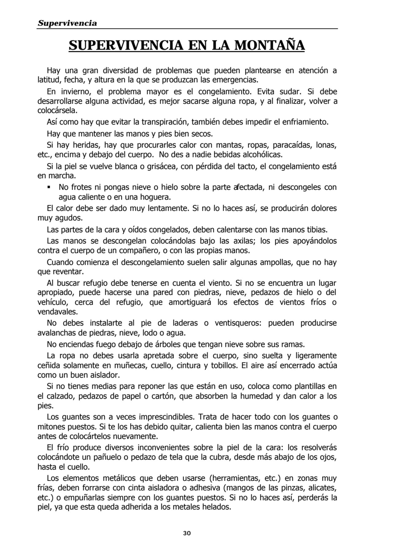 Supervivencia
30
SUPERVIVENCIA EN LA MONTAÑA
Hay una gran diversidad de problemas que pueden pla…