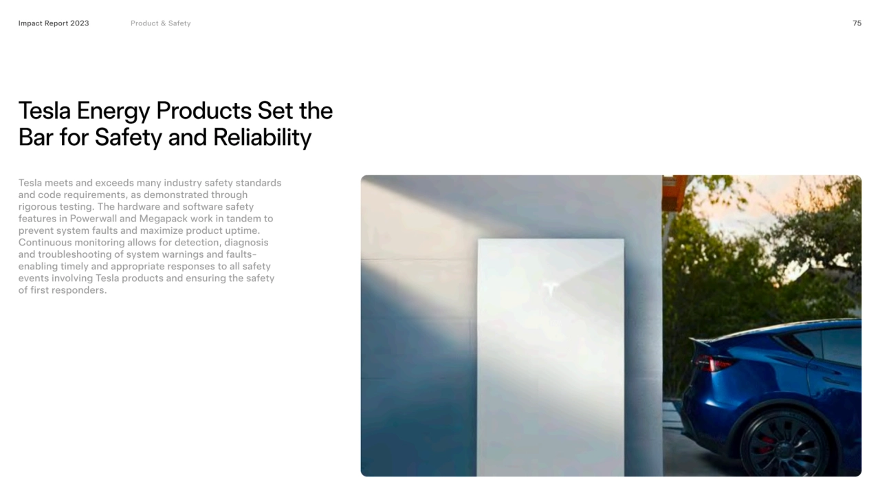 Tesla Energy products set the 
bar for safety and reliability
Impact Report 2023 Impact Report 20…