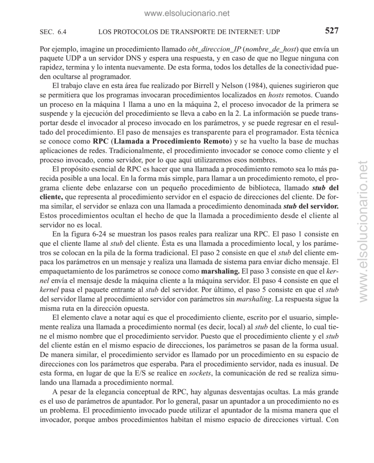 LOS PROTOCOLOS DE TRANSPORTE DE INTERNET: UDP
Por ejemplo, imagine un procedimiento llamado obt_di…