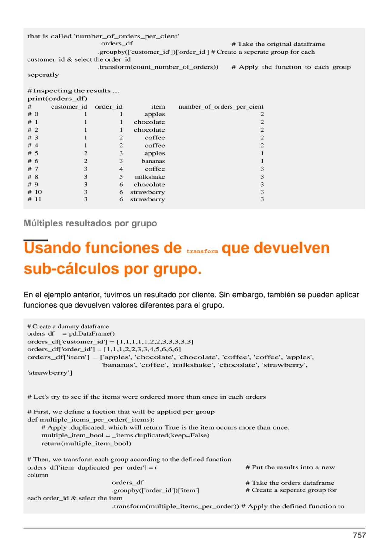 757
that is called 'number_of_orders_per_cient'
orders_df # Take the original dataframe
.groupby…